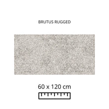 Load image into Gallery viewer, BRUTUS RUGGED 60x120
