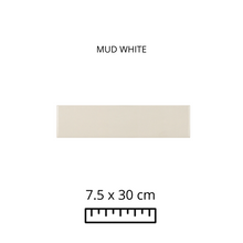 Load image into Gallery viewer, MUD WHITE 7.5X30
